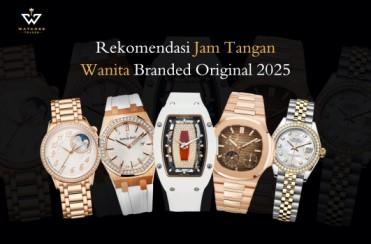 Ini Pilihan Jam Tangan Wanita Branded Original 2025