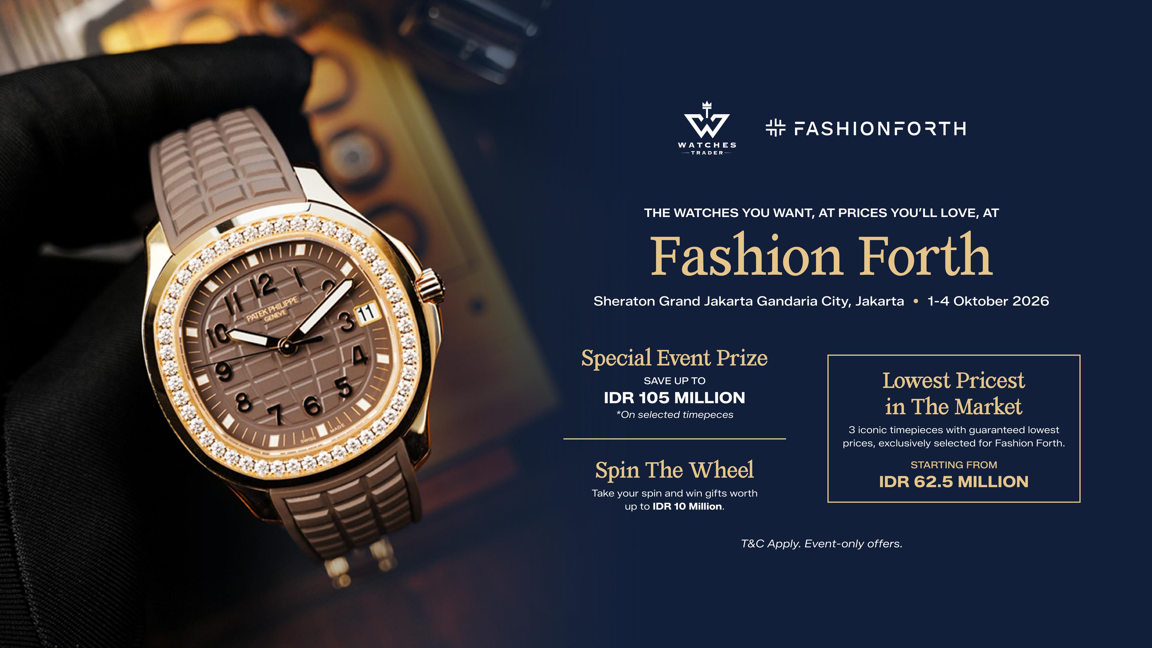 Watches Trader at Fashion Forth 2026: Luxury Watches in Jakarta